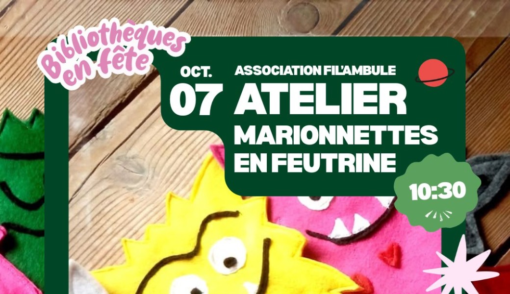 Ateliers de couture : Réalisation d'une marionnette en feutrine avec l'association Fil'Ambule