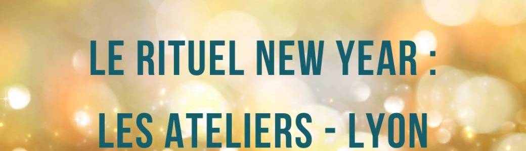 Ateliers New Year - Bilan 2024 & Intentions 2025