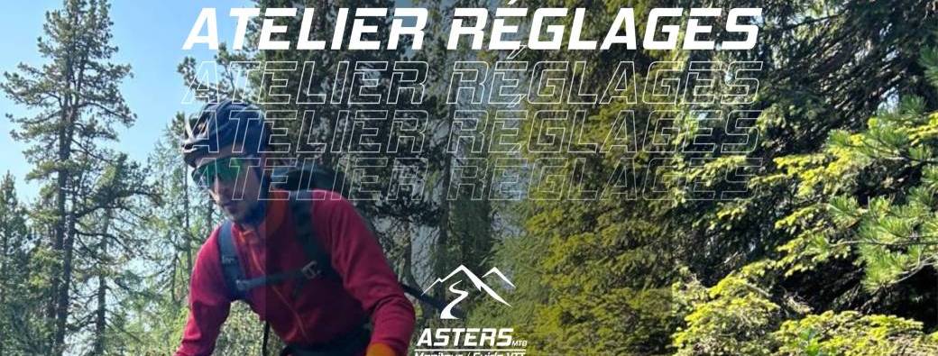 Ateliers Réglages 2025