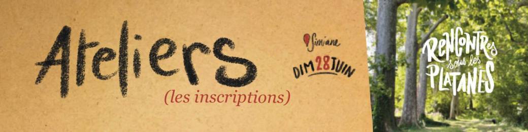 Ateliers Rencontres sous les Platanes