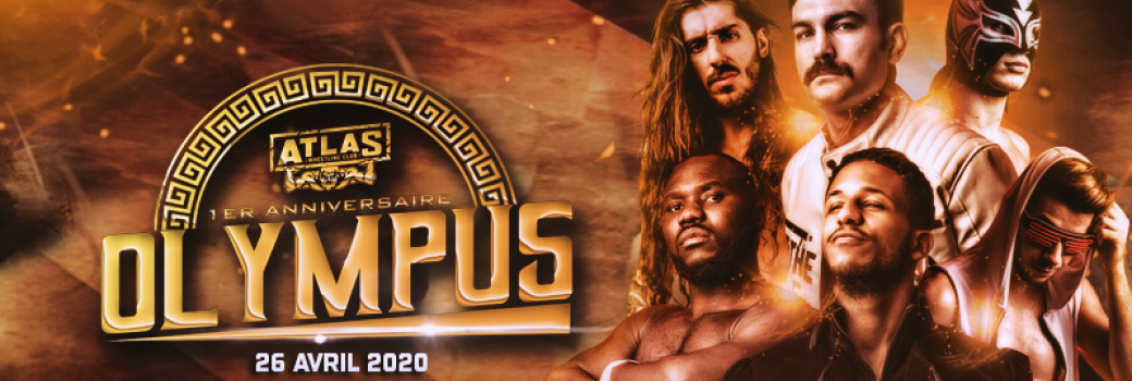 Atlas Wrestling Club présente : "Olympus - 1er anniversaire"