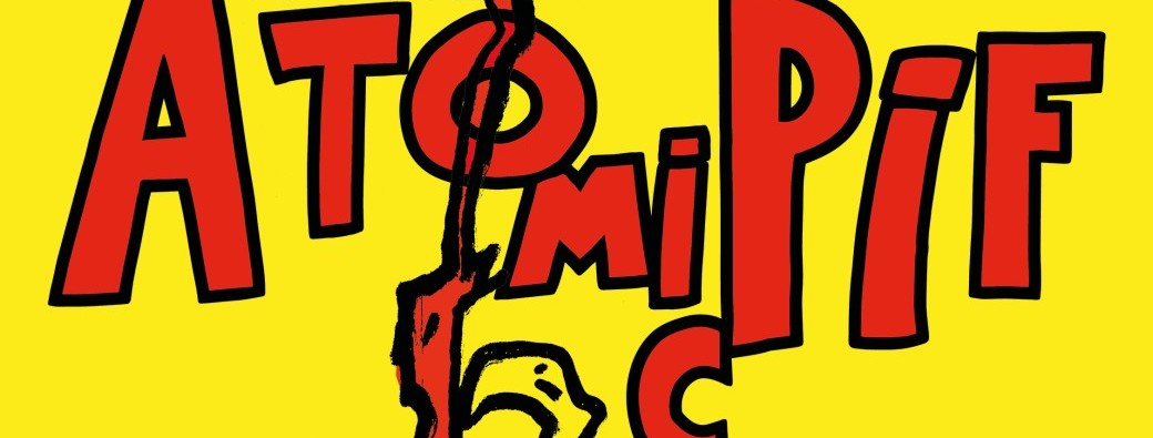 Atomic Pif 3ème édition