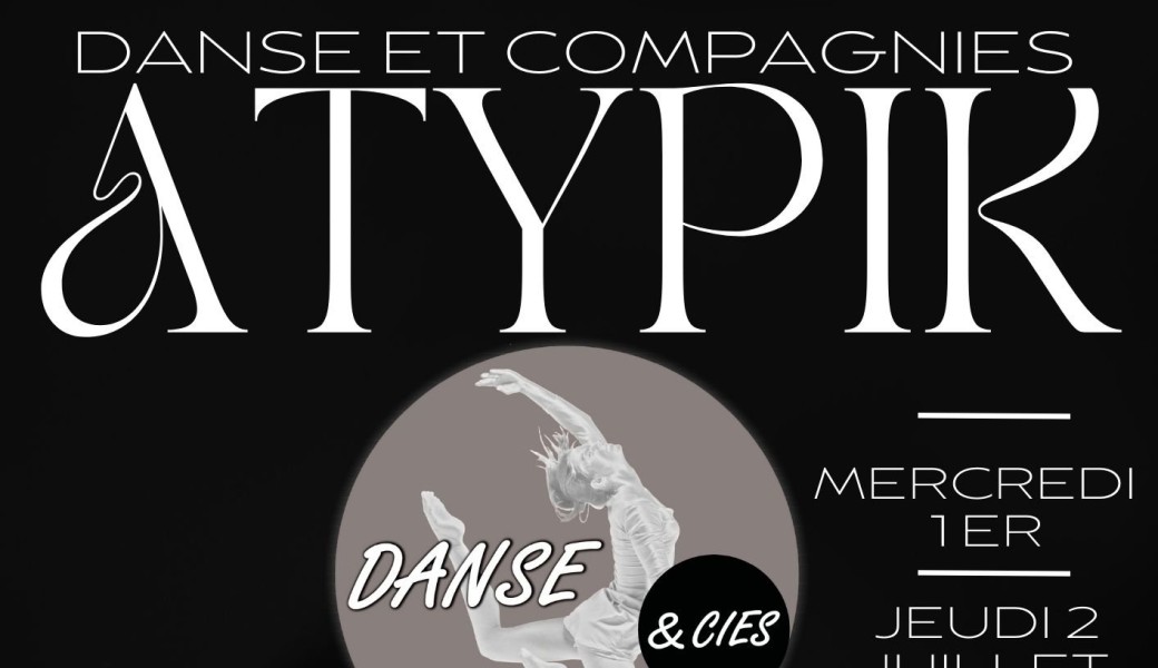 ATYPIK Spectacle de Danse La Comète Saint Etienne