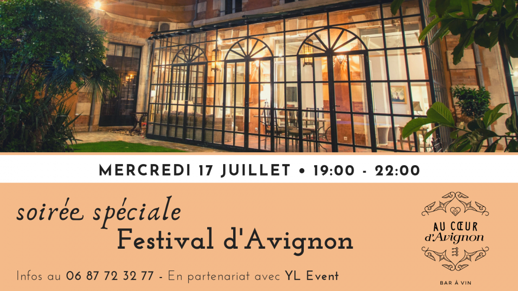 Soirée spéciale Festival d'Avignon