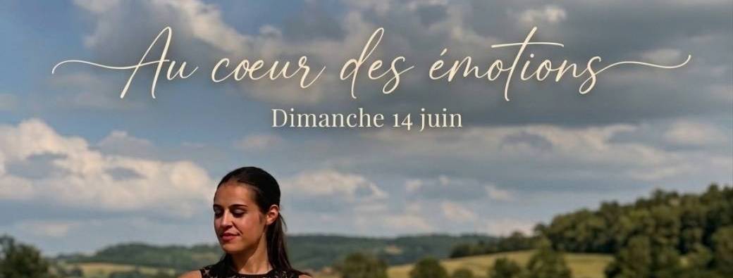 Au coeur de nos émotions