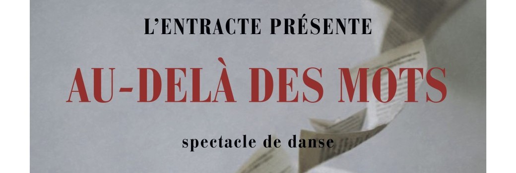AU-DELÀ DES MOTS