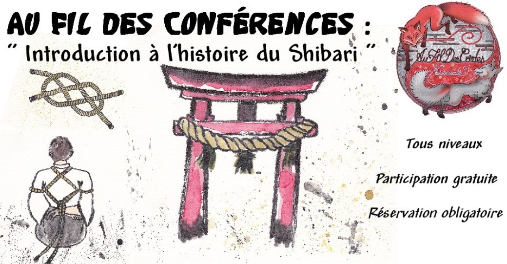 Au Fil des Conférences Rouen "Introduction à l'histoire du Shibari"