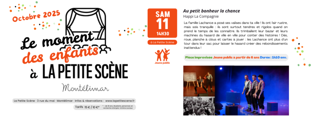 Au Petit Bonheur La Chance / Sam. 11 Oct. 2025 / La Petite Scène Montélimar