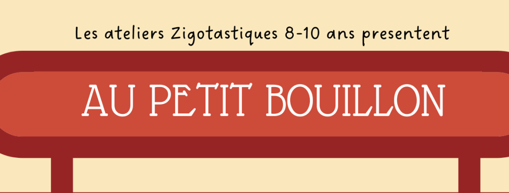 Au petit Bouillon précédé de "Panique au Camp du Chêne Joyeux"