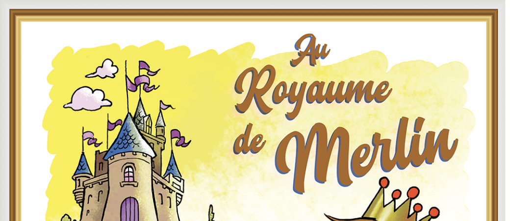 Au royaume de Merlin 