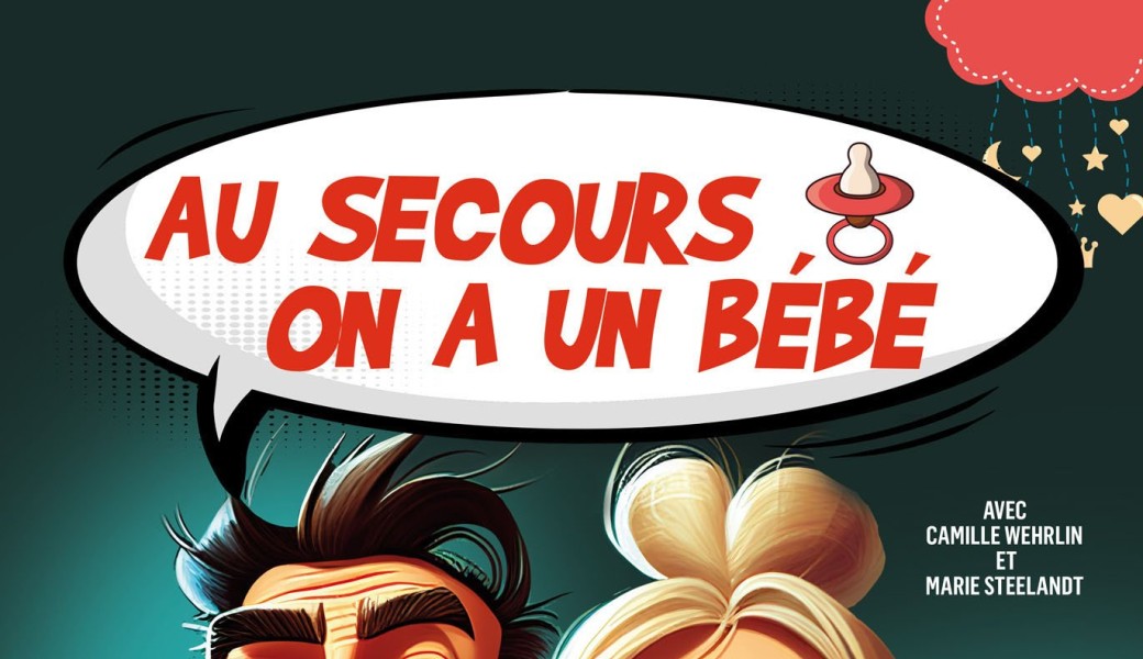 Au secours on a un bébé