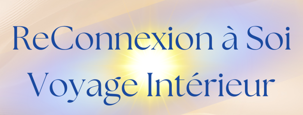 Audio Vibratoire ~ ReConnexion à Soi ~ Voyage Intérieur