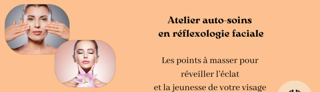 Auto-soins en réflexologie faciale
