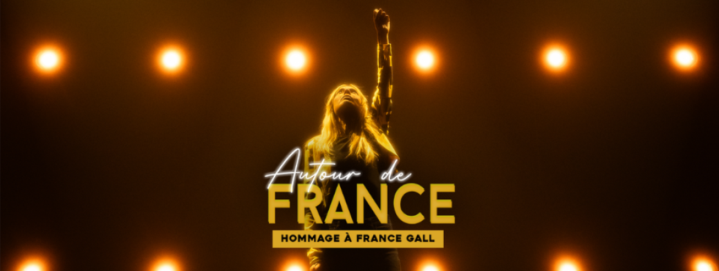 Autour de France - Hommage à France GALL