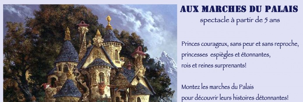 Aux marches du palais (5-10 ans)