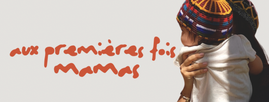 Aux premières fois mamas - dimanche 30 novembre