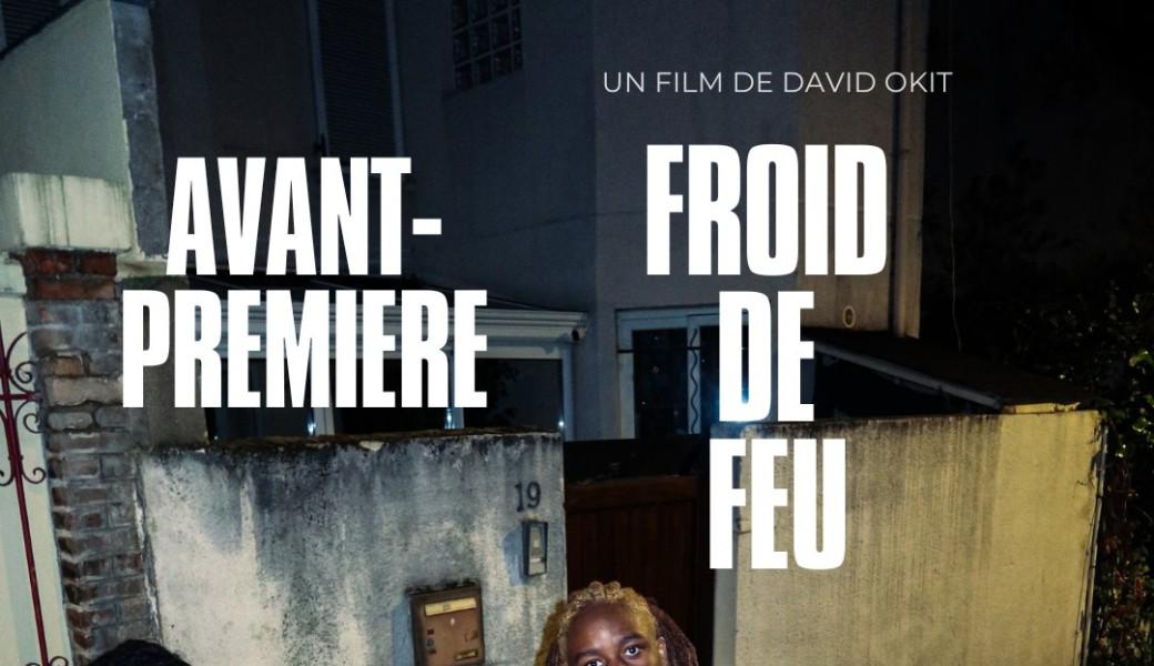 Avant-Première Froid de feu