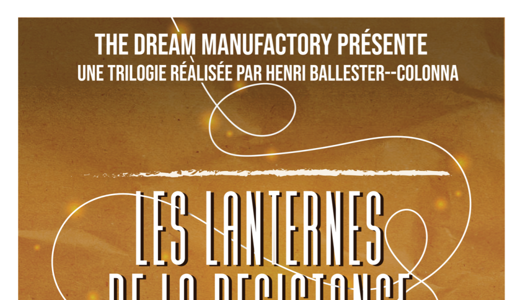 Avant Première - Les Lanternes de la Résistance