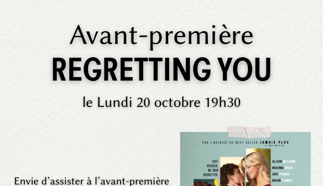 Avant-première Regretting you