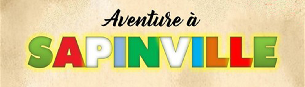 Aventure à Sapinville 