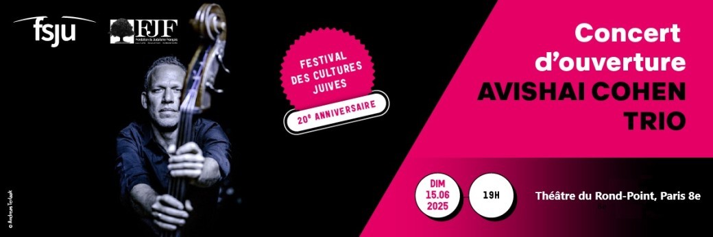 20eme Festival des Cultures Juives - Concert Avishai Cohen Trio 