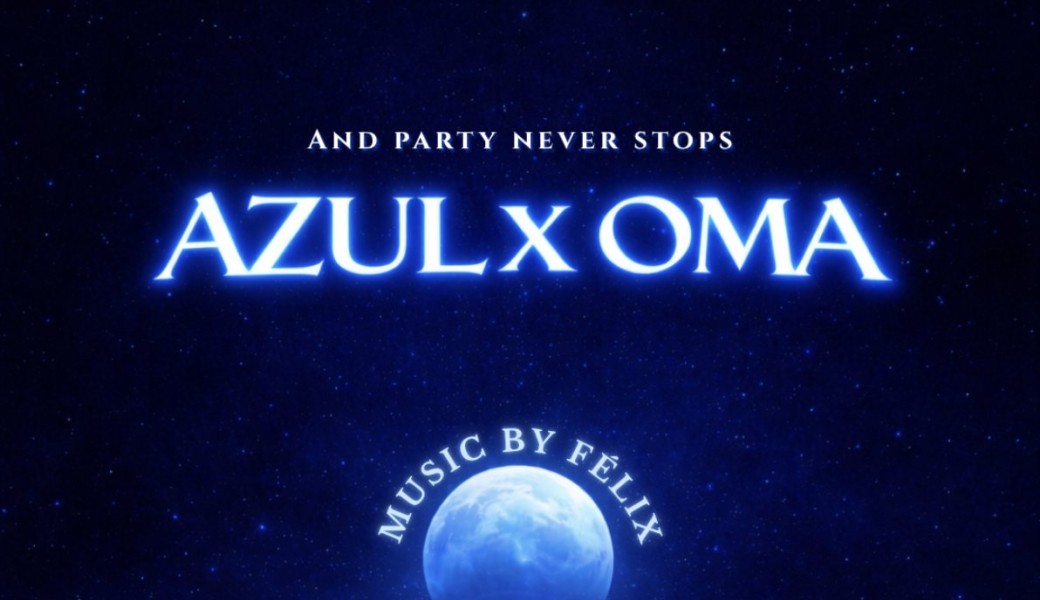 AZUL x OMA chapter II