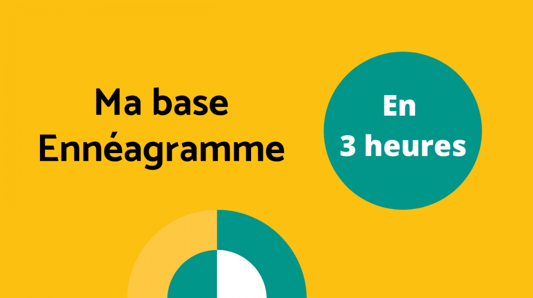 B0 - 1 : Découvrir sa base Ennéagramme