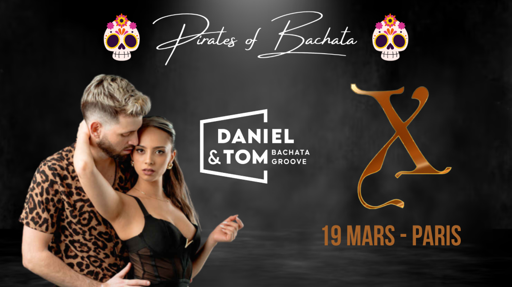 Bachata X - SPECIAL GUEST DANIEL & TOM