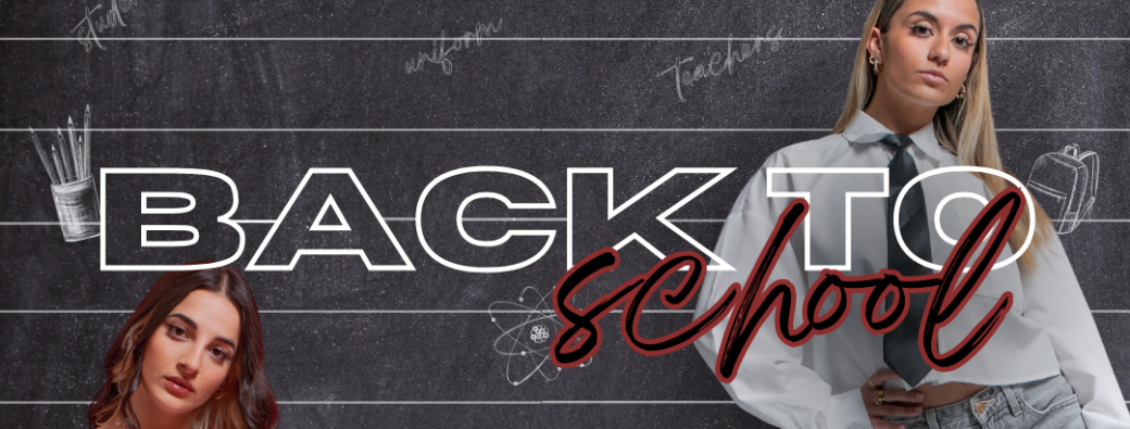 BACK TO SCHOOL