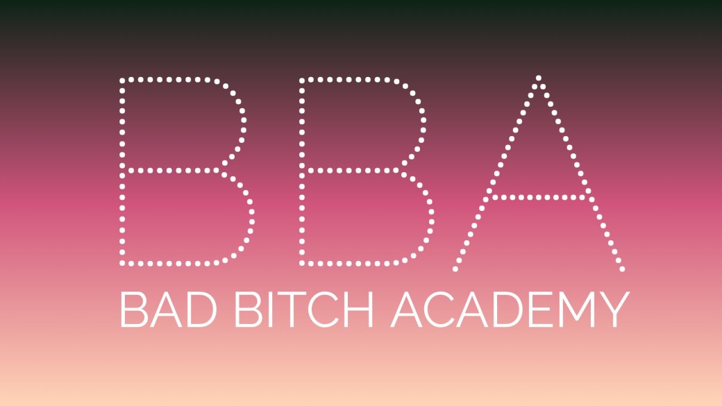 Bad Bitch Academy