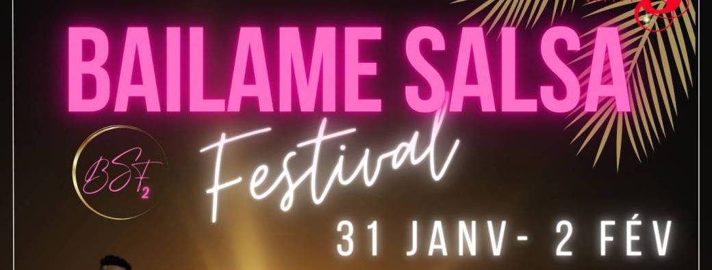 BAILAME SALSA FESTIVAL 2