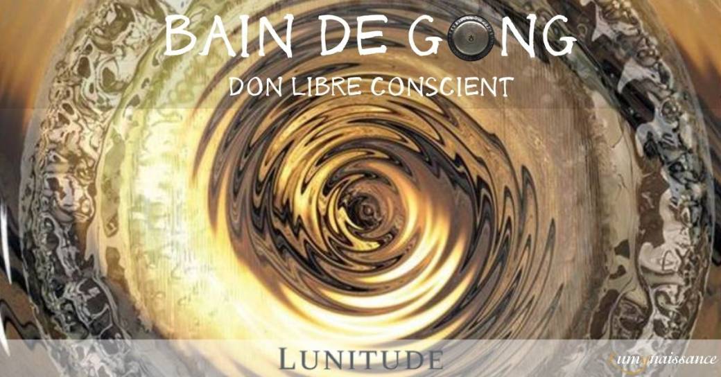 Bain de GONG Don Libre Conscient