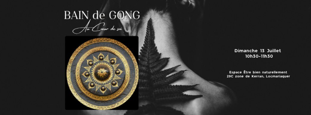 BAIN DE GONG