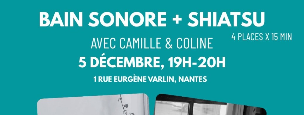 Bain sonore & Shiatsu - Douceur et mouvements de l'eau