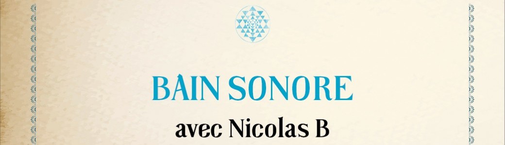 Bain sonore 28 Janvier 2022