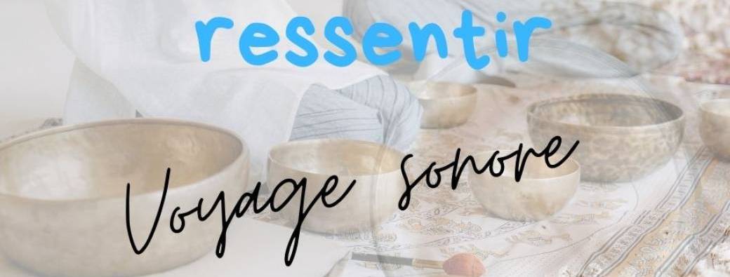Ressentir - immersion dans le son -