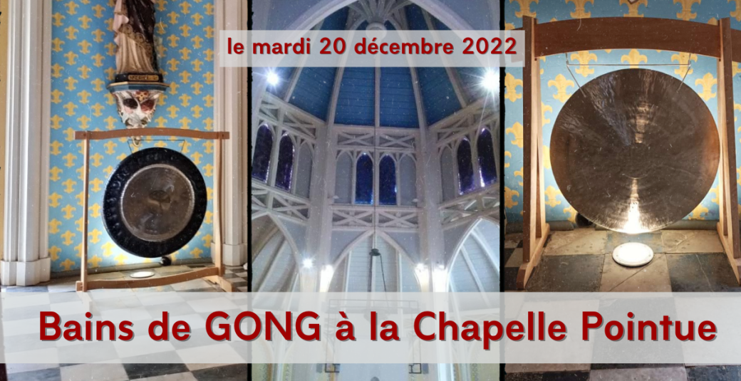 Bains de GONG à la Chapelle Pointue