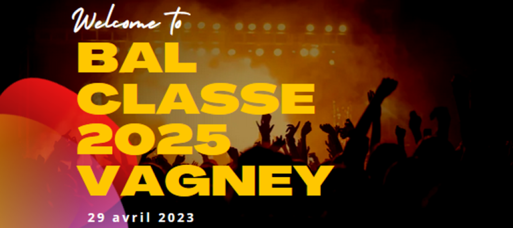 Bal Classe 2025 VAGNEY