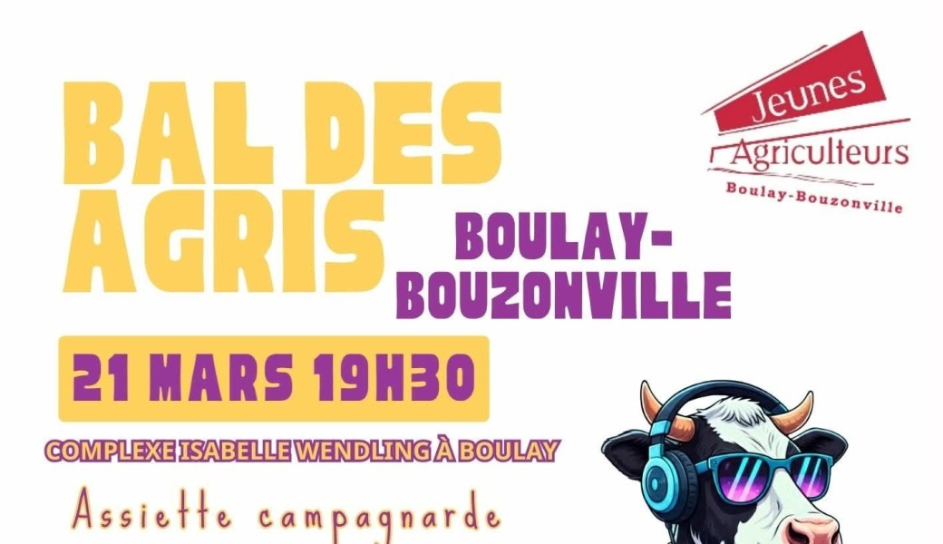BAL DES AGRIS BOULAY BOUZONVILLE