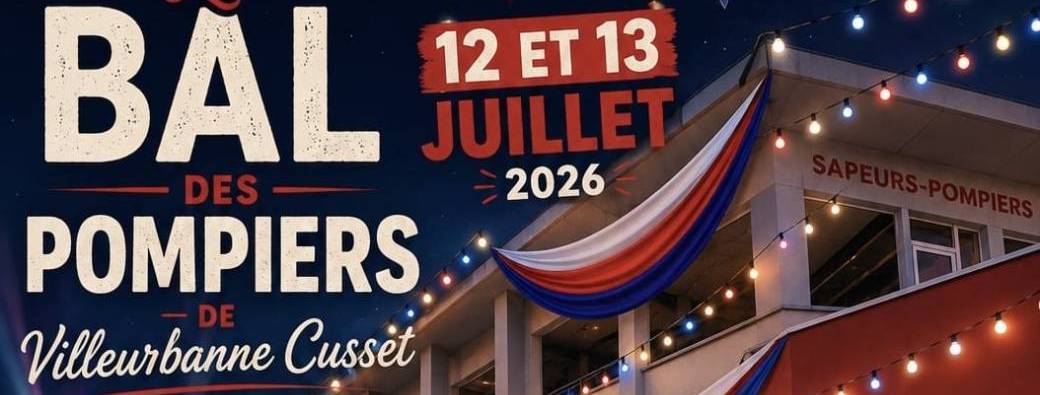 Bal des Pompiers de Villeurbanne Cusset 2026