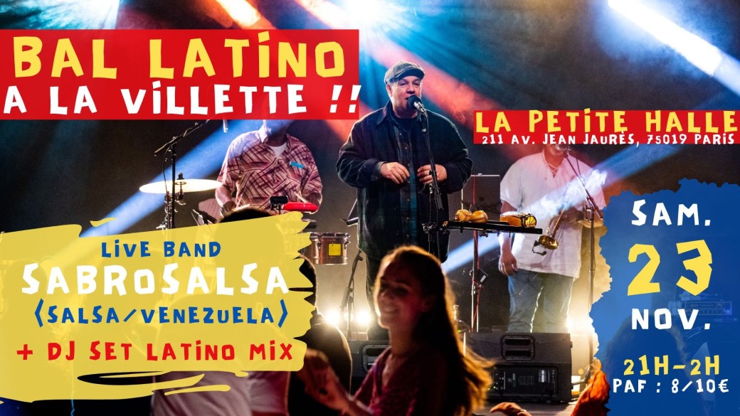 Bal Latino à La Villette Live & Djs à La Petite Halle !