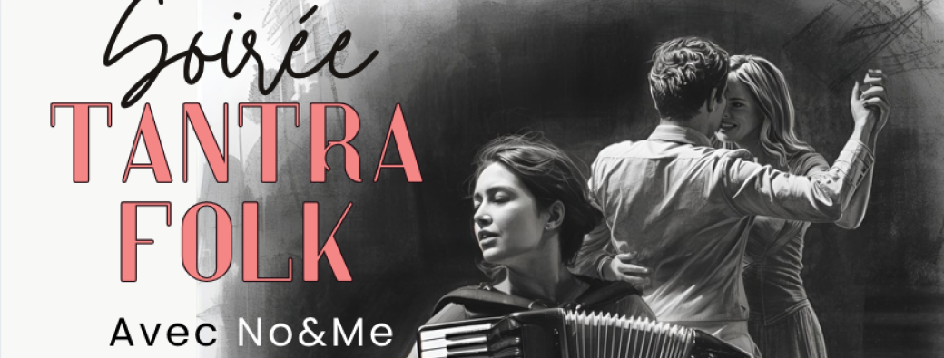 Bal special Tantra Folk avec musique live