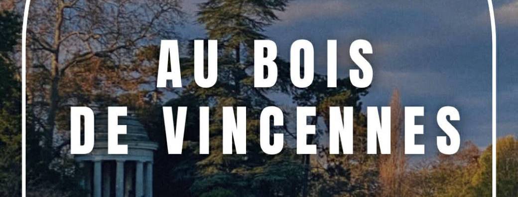 Balade au Bois de Vincennes