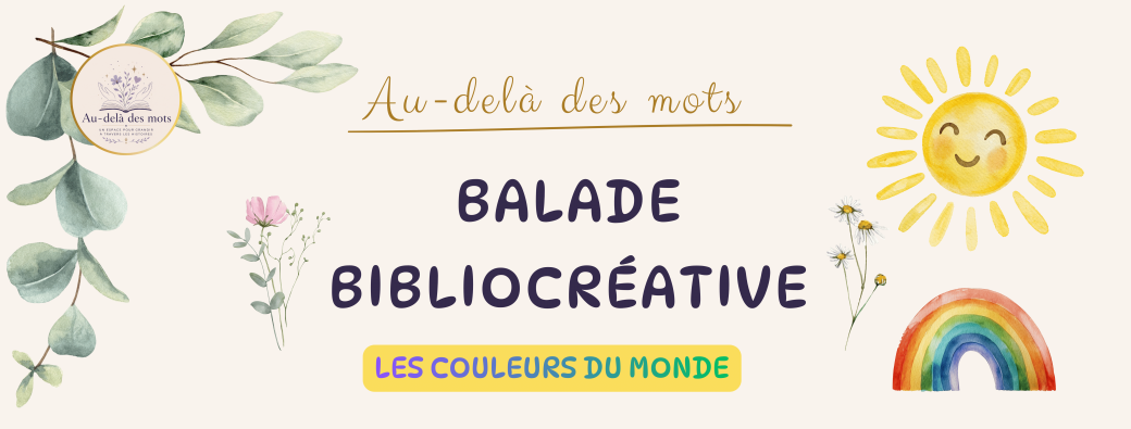 Balade bibliocréative "Les couleurs du monde"