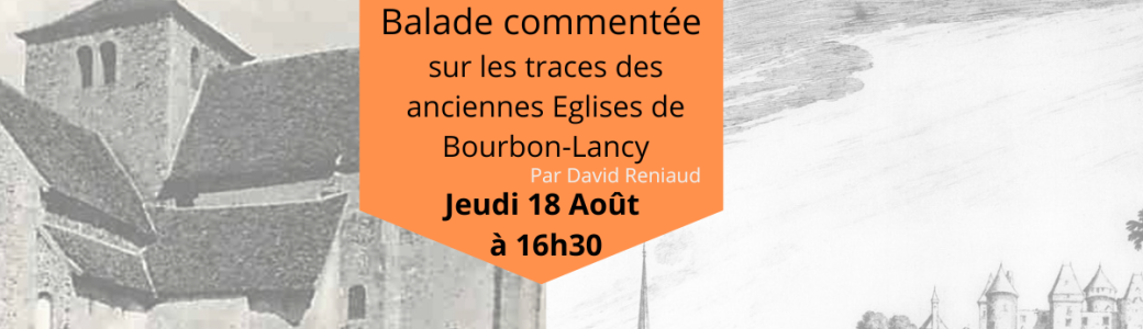 Balade Commentée Anciennes Eglises de Bourbon