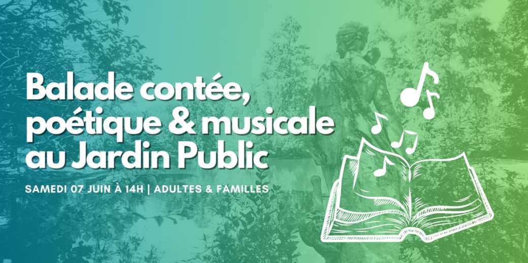 Balade contée, poétique & musicale au Jardin Public