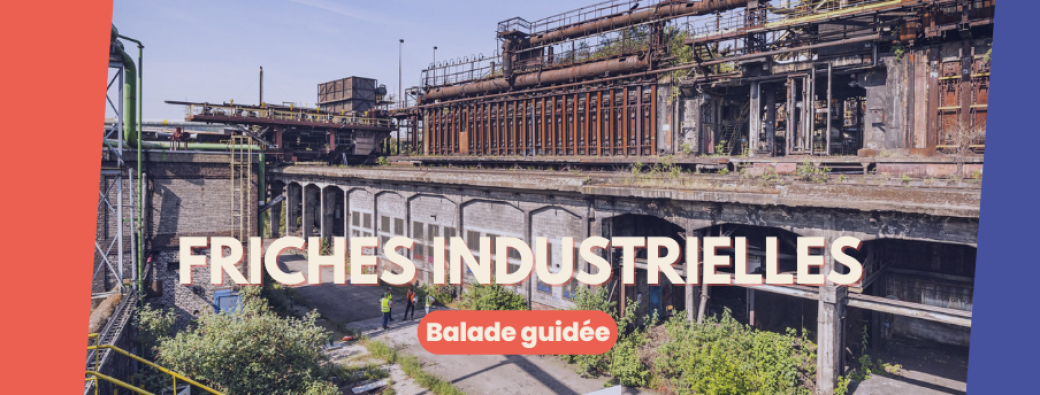 Balade guidée “Les friches industrielles d’Ougrée”