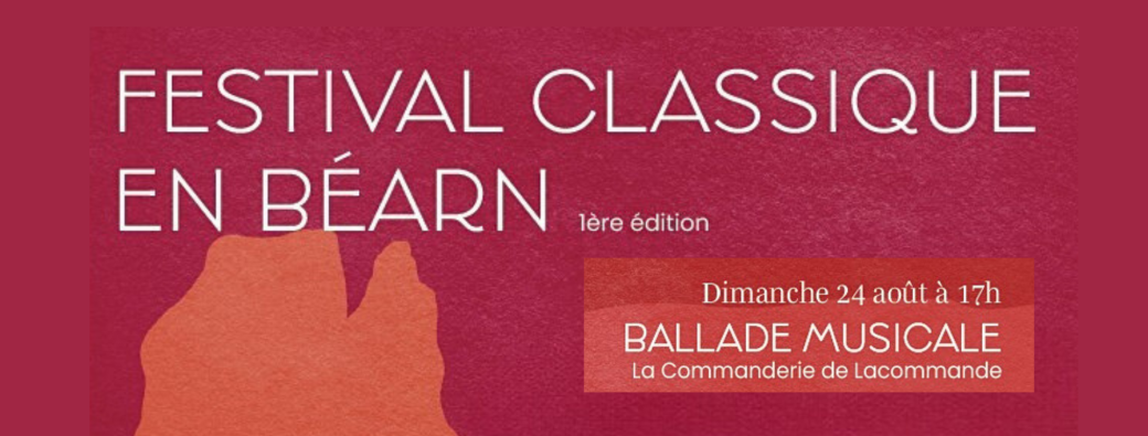 Ballade musicale Lacommanderie de Lacommande