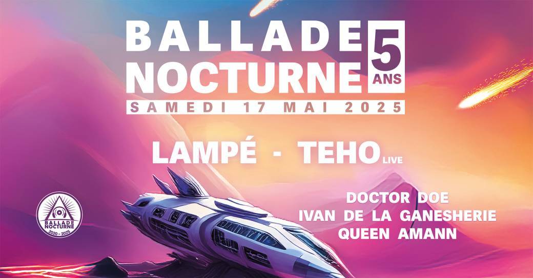 Ballade Nocturne invite LAMPÉ & TEHO (live)