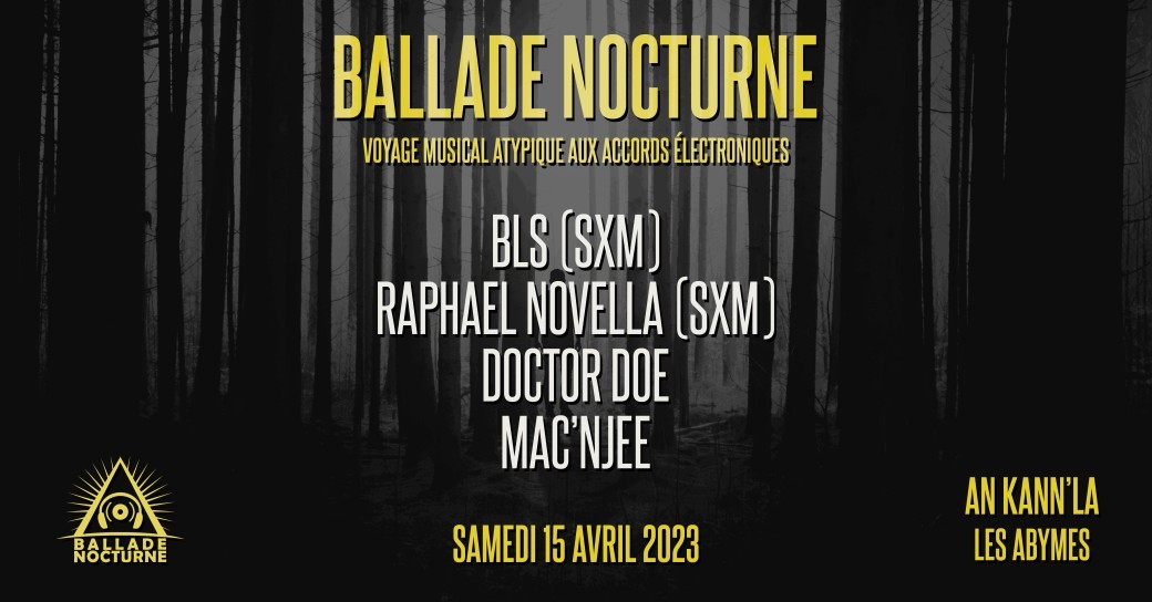 Ballade Nocturne invite : BLS & Raphael Novella (SXM)